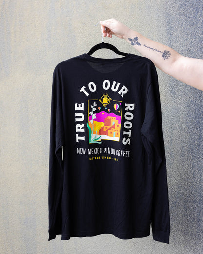 True To Our Roots Long sleeve Tee